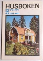  Husboken : r&aring;d och tips om hus och tomt 
