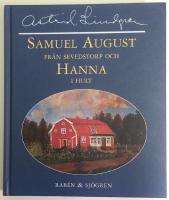 Samuel August fr&aring;n Sevedstorp och Hanna i Hult : barndomsminnen och ess&auml;er