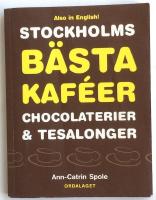 Stockholms b&auml;sta kaf&eacute;er chocolaterier & tesalonger / The best caf&eacute;s, chocolateries and teahouses in Stockholm