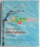 Alla livets sm&aring; dj&auml;vligheter