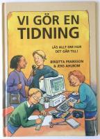 Vi g&ouml;r en tidning. L&auml;s allt om hur det g&aring;r till!