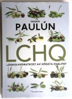LCHQ : l&aring;gkolhydratkost av h&ouml;gsta kvalitet