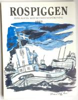 Rospiggen. &Aring;rsbok f&ouml;r hembygden. Nr 47 1987