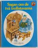 Sagan om de tv&aring; trollstavarna