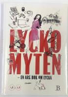 Lyckomyten - En arg bok om lycka