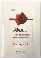 Aha... Det &auml;r enkelt! &Ouml;vningsbok