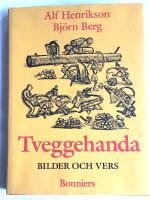 Tveggehanda : bilder och vers