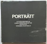 Portr&auml;tt : 53 fotografier av unga personligheter i 80-talets svenska kulturliv
