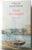 V&auml;nd ditt timglas : roman