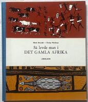 S&aring; levde man i det gamla Afrika