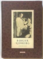 Birger Sj&ouml;berg - En bildbiografi