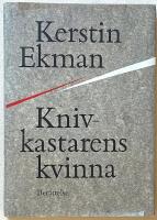 Knivkastarens kvinna - Ber&auml;ttelse