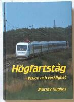 H&ouml;gfartst&aring;g . Vision och verklighet
