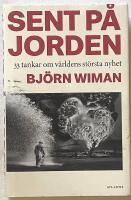 Sent p&aring; jorden - 33 tankar om v&auml;rldens st&ouml;rsta nyhet