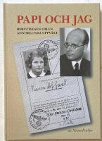 Papi och jag - Ber&auml;ttelsen om en annorlunda uppv&auml;xt