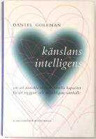 K&auml;nslans intelligens - Om att utveckla v&aring;r emotionella kapacitet f&ouml;r ett tryggare och m&auml;nskligare samh&auml;lle