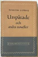 Ursp&aring;rade och andra noveller