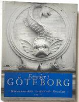 Fasader i G&ouml;teborg - Hus fr&aring;n industrialismens genombrott till sekelskiftet