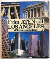 Fr&aring;n Aten till Los Angeles - Id&eacute;historiska milj&ouml;er
