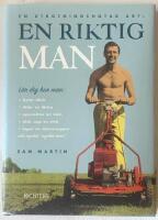 En utrotningshotad art - En riktig man