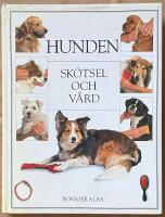 Hunden - sk&ouml;tsel och v&aring;rd