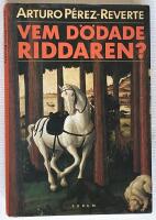 Vem d&ouml;dade riddaren?