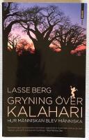 Gryning &ouml;ver Kalahari - hur m&auml;nniskan blev m&auml;nniska