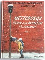 Metteborgs &ouml;den och &auml;ventyr p&aring; l&aring;gstadiet