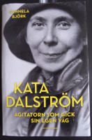 Kata Dalstr&ouml;m : agitatorn som gick sin egen v&auml;g