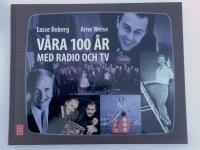 V&aring;ra 100 &aring;r med radio och TV