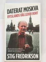 Daterat Moskva : Rysslands v&auml;g leder bort