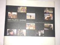 Min plats i Sk&aring;ne : Sk&aring;nska profiler om sina favoritplatser