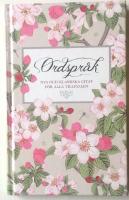 Ordspr&aring;k : nya och klassiska citat f&ouml;r alla tillf&auml;llen