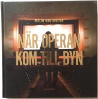 N&auml;r operan kom till byn