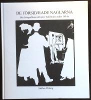 De f&ouml;rsilvrade naglarna. Om fotografiens ut&ouml;vare i Eskilstuna under 160 &aring;r