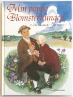 Min pappa Blomsterkungen