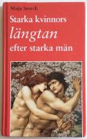 Starka kvinnors l&auml;ngtan efter starka m&auml;n