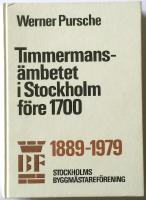 Timmermans&auml;mbetet i Stockholm f&ouml;re 1700