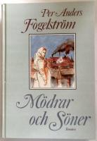 M&ouml;drar och s&ouml;ner : roman