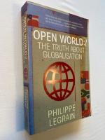 Open world : the truth about globalization