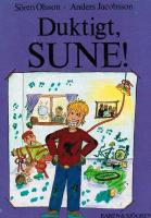 Duktigt, Sune!