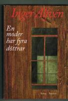 En moder har fyra d&ouml;ttrar : roman