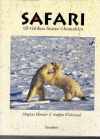 Safari till v&auml;rldens finaste viltomr&aring;den