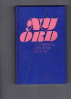 Nyord i svenskan fr&aring;n 40-tal till 80-tal