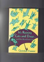 It's Raining Cats and Dogs
