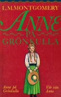 Anne p&aring; Gr&ouml;nkulla : V&aring;r v&auml;n Anne