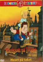 Karlsson p&aring; taket: Huset p&aring; taket; tv-serien