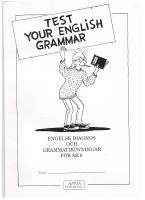 Test your English grammar : engelsk diagnos och grammatik&ouml;vningar f&ouml;r &aring;k 6