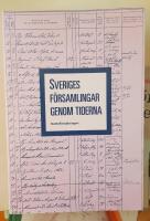 Sveriges f&ouml;rsamlingar genom tiderna