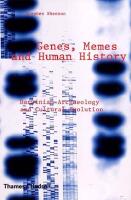 Genes, memes and human history: Darwinian archaeology and cultural evolution